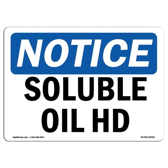 OSHA Notice Sign - Soluble Oil Hd | Aluminum Sign | Protect Your Business, Construction Site, Warehouse & Shop Area | Made in the USA