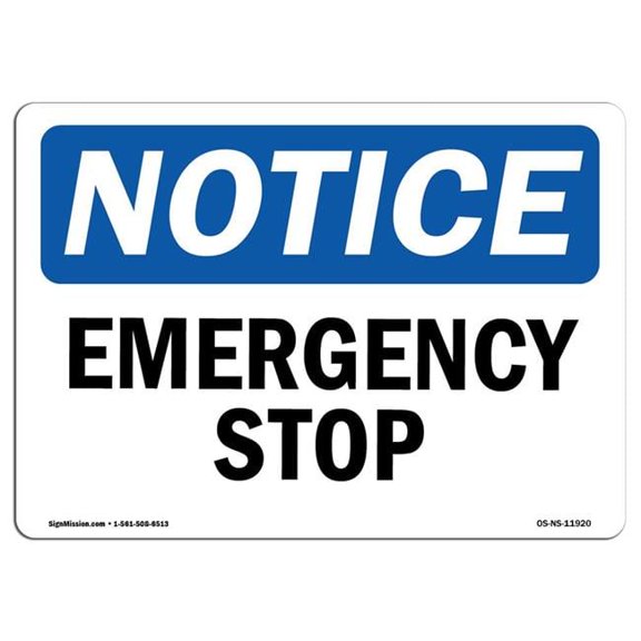 OSHA Notice Sign - Emergency Stop |  Aluminum Sign | Protect Your Business, Construction Site, Warehouse & Shop Area |  Made in the USA