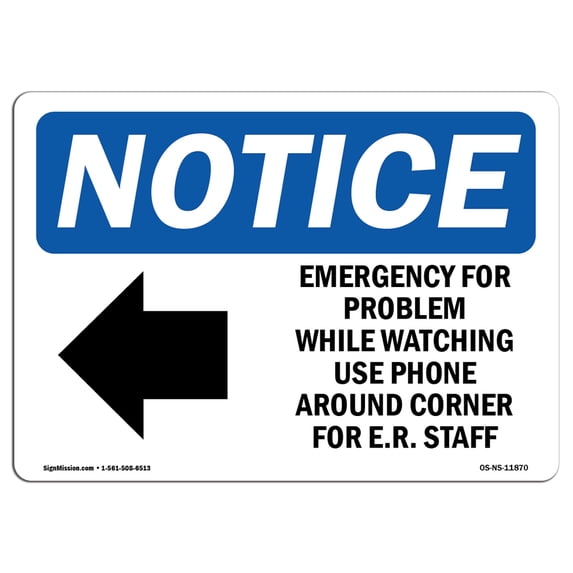 OSHA Notice Sign - Emergency Or Problem While Waiting | Aluminum Sign | Protect Your Business, Construction Site, Warehouse & Shop Area | Made in the USA