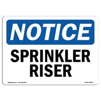 OSHA Notice Sign - Sprinkler Riser |  Aluminum Sign | Protect Your Business, Construction Site, Warehouse & Shop Area |  Made in the USA
