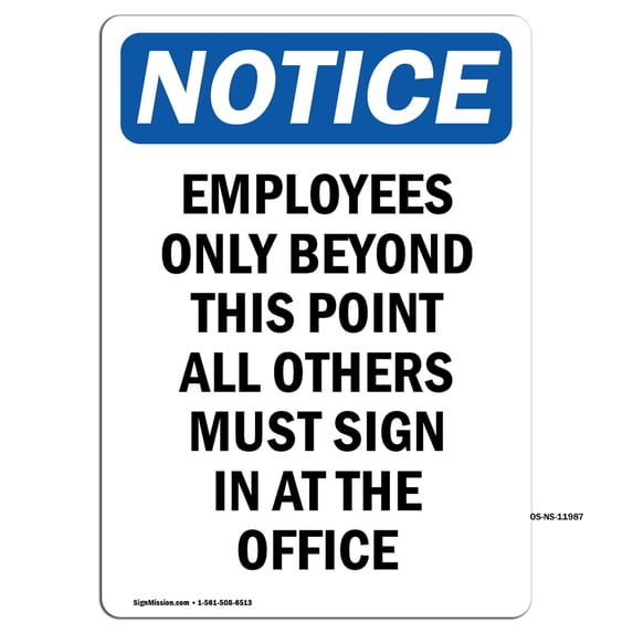 OSHA Notice Sign - Employees Only Beyond This Point | Aluminum Sign | Protect Your Business, Construction Site, Warehouse & Shop Area | Made in the USA