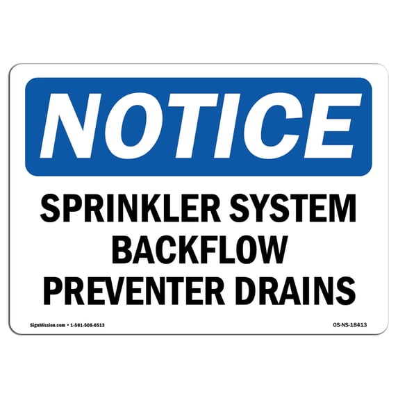 OSHA Notice Sign - Sprinkler System Backflow Preventer Drains | Aluminum Sign | Protect Your Business, Work Site, Warehouse & Shop Area | Made in the USA