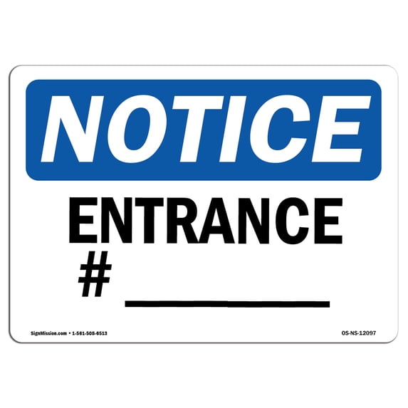 OSHA Notice Sign - Entrance # ____ | Aluminum Sign | Protect Your Business, Construction Site, Warehouse & Shop Area | Made in the USA