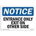 thumbnail image 1 of OSHA Notice Sign - Entrance Only Exit On Other Side |  Aluminum Sign | Protect Your Business, Construction Site, Warehouse & Shop Area |  Made in the USA, 1 of 6