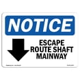 thumbnail image 1 of SignMission OS-NS-A-1218-L-12142 12 x 18 in. OSHA Notice Sign - Escape Route Shaft Manway Down Arrow, 1 of 6