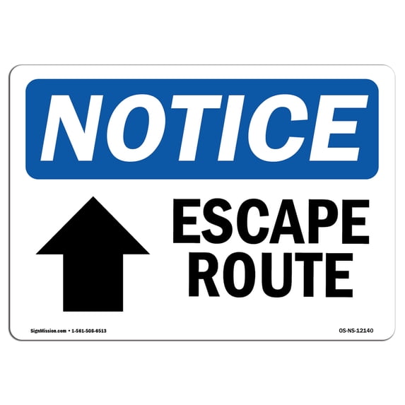 SignMission OS-NS-A-1218-L-12140 12 x 18 in. OSHA Notice Sign - Escape Route Up Arrow