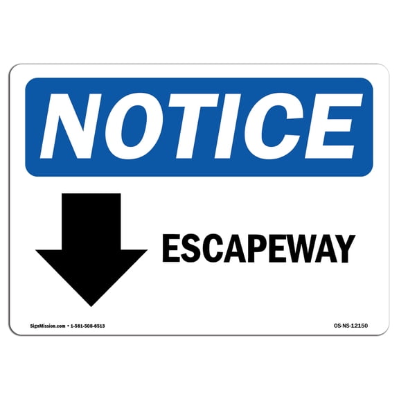 OSHA Notice Sign - Escapeway [Down Arrow] |  Aluminum Sign | Protect Your Business, Construction Site, Warehouse & Shop Area |  Made in the USA
