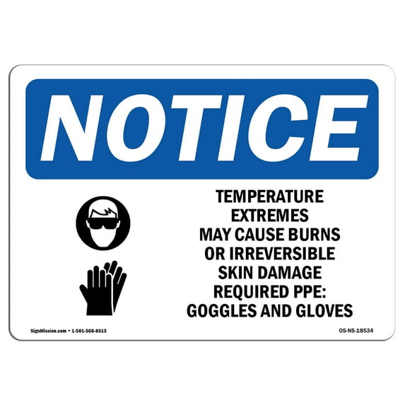OSHA Notice Sign - Temperature Extremes May Cause | Aluminum Sign | Protect Your Business, Construction Site, Warehouse & Shop Area | Made in the USA