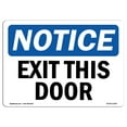 thumbnail image 1 of OSHA Notice Sign - Exit This Door |  Aluminum Sign | Protect Your Business, Construction Site, Warehouse & Shop Area |  Made in the USA, 1 of 6