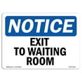 thumbnail image 1 of OSHA Notice Sign - Exit To Waiting Room |  Aluminum Sign | Protect Your Business, Construction Site, Warehouse & Shop Area |  Made in the USA, 1 of 6