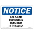 thumbnail image 1 of OSHA Notice Sign - Eye And Ear Protection Required In This Area |  Aluminum Sign | Protect Your Business, Work Site, Warehouse & Shop Area |  Made in the USA, 1 of 6