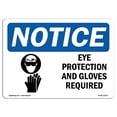 thumbnail image 1 of OSHA Notice Sign - Eye Protection & Gloves Required |  Aluminum Sign | Protect Your Business, Construction Site, Warehouse & Shop Area |  Made in the USA, 1 of 6