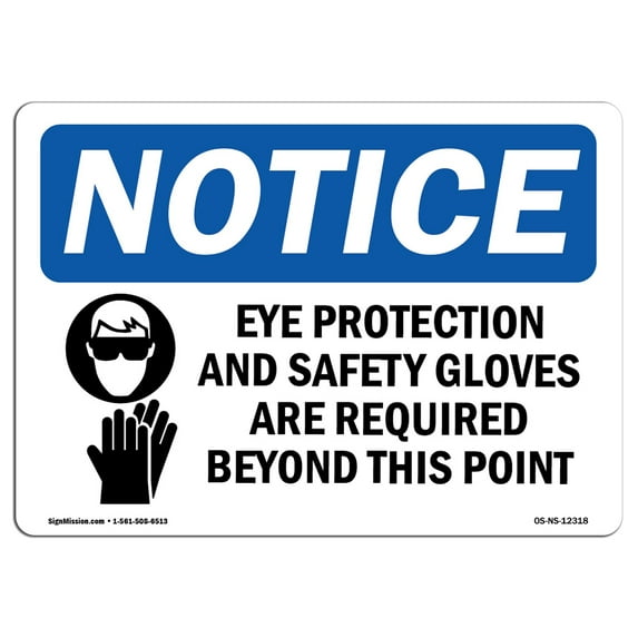 OSHA Notice Sign - Eye Protection And Safety Gloves | Aluminum Sign | Protect Your Business, Construction Site, Warehouse & Shop Area | Made in the USA