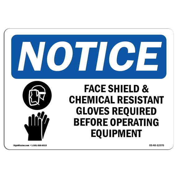 OSHA Notice Sign - Face Shield & Chemical Resistant | Aluminum Sign | Protect Your Business, Construction Site, Warehouse & Shop Area | Made in the USA