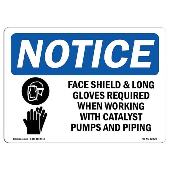 OSHA Notice Sign - Face Shield & Long Gloves Required | Aluminum Sign | Protect Your Business, Construction Site, Warehouse & Shop Area | Made in the USA