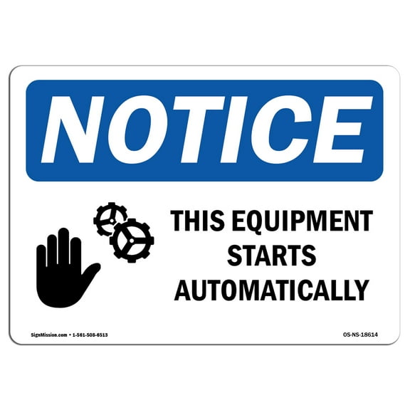OSHA Notice Sign - This Equipment Starts Automatically |  Aluminum Sign | Protect Your Business, Construction Site, Warehouse & Shop Area |  Made in the USA