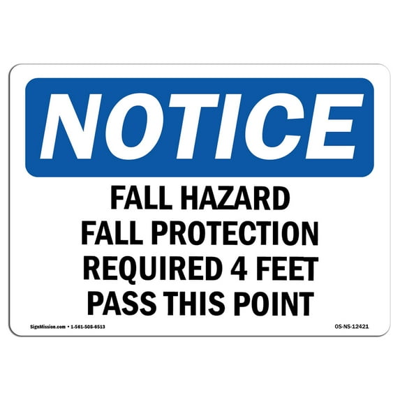 SignMission OS-NS-A-1218-L-12421 12 x 18 in. OSHA Notice Sign - Fall Hazard Fall Protection Required 4 Feet