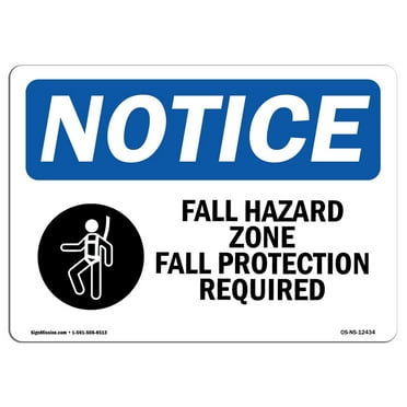 OSHA Notice Sign - Fall Hazard Zone Fall Protection | Aluminum Sign | Protect Your Business, Construction Site, Warehouse & Shop Area | Made in the USA