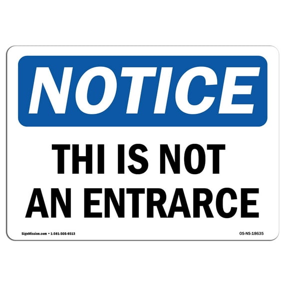 OSHA Notice Sign - This Is Not An Entrance | Aluminum Sign | Protect Your Business, Construction Site, Warehouse & Shop Area | Made in the USA