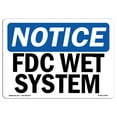 thumbnail image 1 of OSHA Notice Sign - FDC Wet System |  Aluminum Sign | Protect Your Business, Construction Site, Warehouse & Shop Area |  Made in the USA, 1 of 6