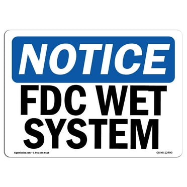 OSHA Notice Sign - FDC Wet System |  Aluminum Sign | Protect Your Business, Construction Site, Warehouse & Shop Area |  Made in the USA