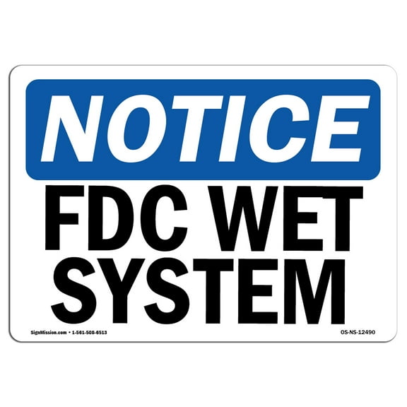 OSHA Notice Sign - FDC Wet System |  Aluminum Sign | Protect Your Business, Construction Site, Warehouse & Shop Area |  Made in the USA