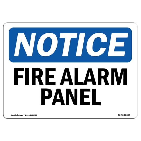 SignMission OS-NS-A-1218-L-12535 12 x 18 in. OSHA Notice Sign - Fire Alarm Panel