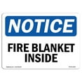 thumbnail image 1 of OSHA Notice Sign - Fire Blanket Inside |  Aluminum Sign | Protect Your Business, Construction Site, Warehouse & Shop Area |  Made in the USA, 1 of 6