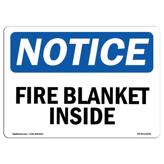OSHA Notice Sign - Fire Blanket Inside | Aluminum Sign | Protect Your Business, Construction Site, Warehouse & Shop Area | Made in the USA