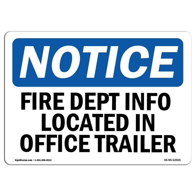 OSHA Notice Sign - Fire Dept Info Located In Office Trailer |  Aluminum Sign | Protect Your Business, Work Site, Warehouse & Shop Area |  Made in the USA