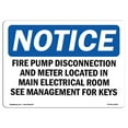 thumbnail image 1 of OSHA Notice Sign - Fire Pump Disconnection And Meter Located |  Aluminum Sign | Protect Your Business, Work Site, Warehouse & Shop Area |  Made in the USA, 1 of 6