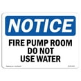 thumbnail image 1 of OSHA Notice Sign - Fire Pump Room Do Not Use Water |  Aluminum Sign | Protect Your Business, Construction Site, Warehouse & Shop Area |  Made in the USA, 1 of 6