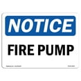 thumbnail image 1 of OSHA Notice Sign - Fire Pump |  Aluminum Sign | Protect Your Business, Construction Site, Warehouse & Shop Area |  Made in the USA, 1 of 6
