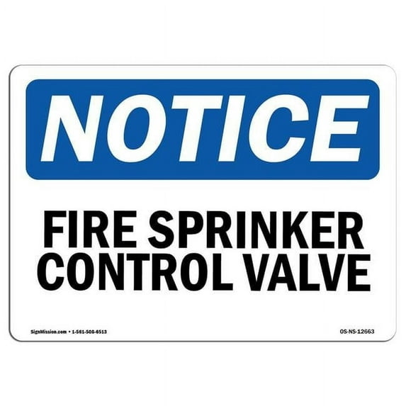 OSHA Notice Sign - Fire Sprinkler Control Valve | Aluminum Sign | Protect Your Business, Construction Site, Warehouse & Shop Area | Made in the USA