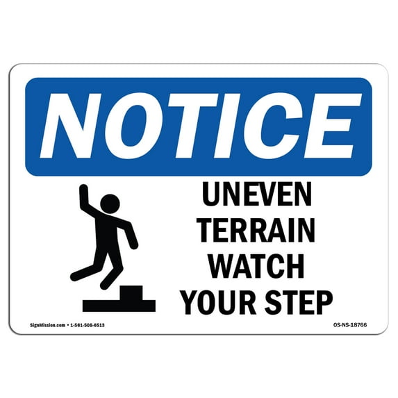 OSHA Notice Sign - Uneven Terrain Watch Your Step | Aluminum Sign | Protect Your Business, Construction Site, Warehouse & Shop Area | Made in the USA