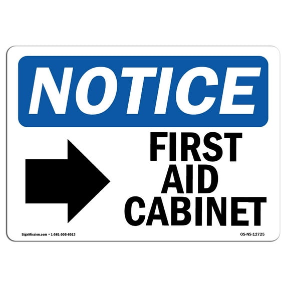 SignMission OS-NS-A-1218-L-12725 12 x 18 in. OSHA Notice Sign - First Aid Cabinet Right Arrow