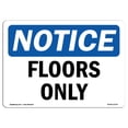 thumbnail image 1 of SignMission OS-NS-A-1218-L-12797 12 x 18 in. OSHA Notice Sign - Floors Only, 1 of 6