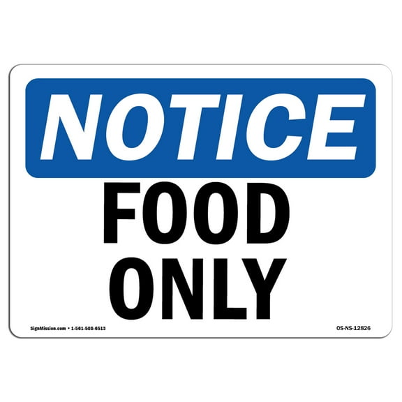 OSHA Notice Sign - Food Only |  Aluminum Sign | Protect Your Business, Construction Site, Warehouse & Shop Area |  Made in the USA