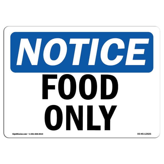 OSHA Notice Sign - Food Only | Aluminum Sign | Protect Your Business, Construction Site, Warehouse & Shop Area | Made in the USA
