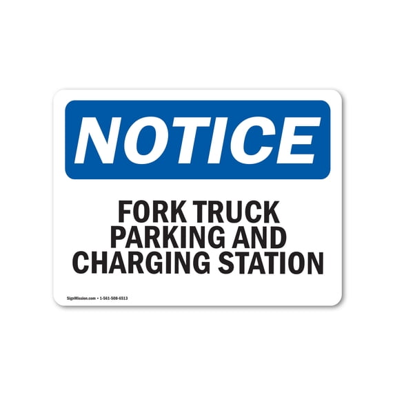 OSHA Notice Sign - Fork Truck Parking And Charging Station | Aluminum Sign | Protect Your Business, Work Site, Warehouse & Shop Area | Made in the USA