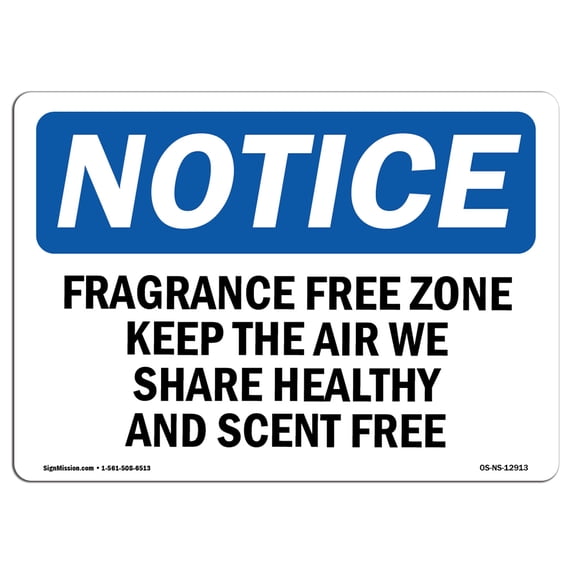 SignMission OS-NS-A-1218-L-12913 12 x 18 in. OSHA Notice Sign - Fragrance Free Zone Keep the Air We Share