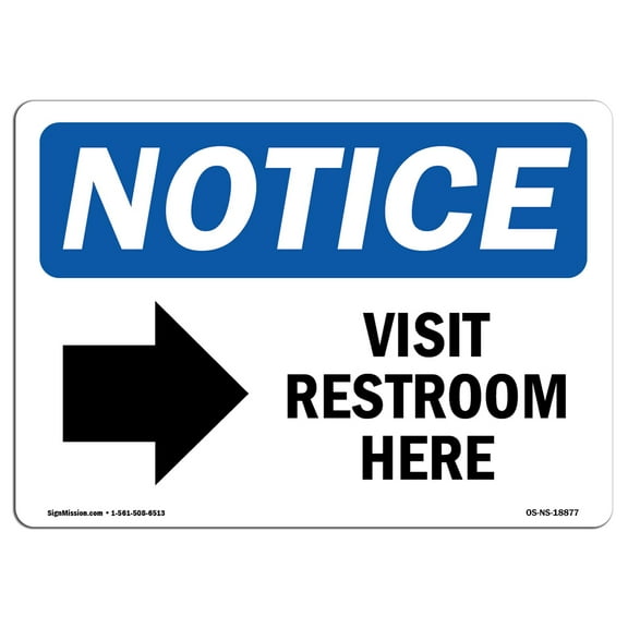 OSHA Notice Sign - Visit Restroom Here [Right Arrow] |  Aluminum Sign | Protect Your Business, Construction Site, Warehouse & Shop Area |  Made in the USA