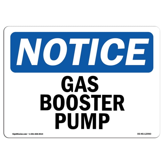 SignMission OS-NS-A-1218-L-12990 12 x 18 in. OSHA Notice Sign - Gas Booster Pump