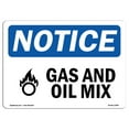thumbnail image 1 of SignMission OS-NS-A-1218-L-12987 12 x 18 in. OSHA Notice Sign - Gas & Oil Mix, 1 of 6