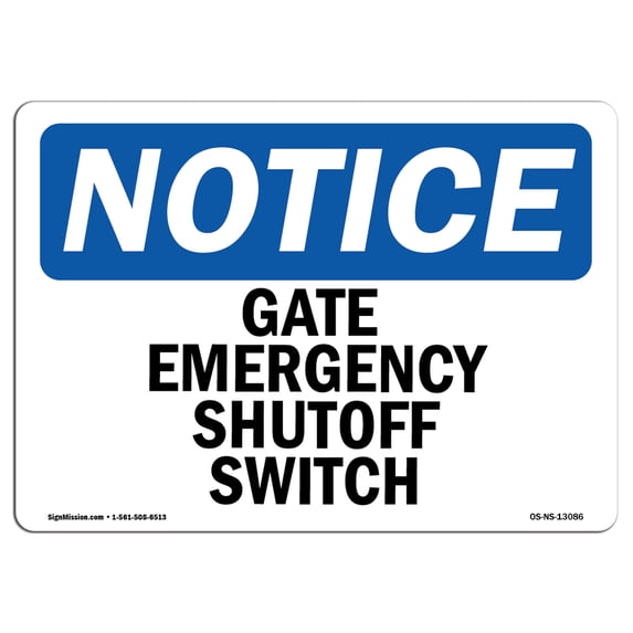 OSHA Notice Sign - Gate Emergency Shutoff Switch | Aluminum Sign | Protect Your Business, Construction Site, Warehouse & Shop Area | Made in the USA