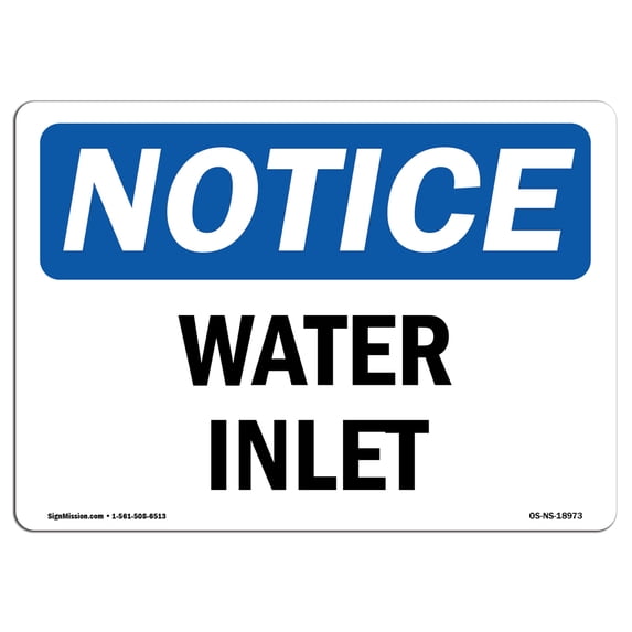 OSHA Notice Sign - Water Inlet | Aluminum Sign | Protect Your Business, Construction Site, Warehouse & Shop Area | Made in the USA