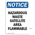 thumbnail image 1 of SignMission OS-NS-A-1218-V-13342 12 x 18 in. OSHA Notice Sign - Hazardous Waste Satellite Area Flammable, 1 of 6