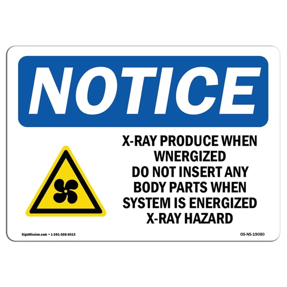 OSHA Notice Sign - X-Ray Produce When Energized | Aluminum Sign | Protect Your Business, Construction Site, Warehouse & Shop Area | Made in the USA