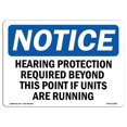 thumbnail image 1 of SignMission OS-NS-A-1218-L-13380 12 x 18 in. OSHA Notice Sign - Hearing Protection Required Beyond This Point, 1 of 6