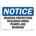 thumbnail image 1 of OSHA Notice Sign - Hearing Protection Required When Pumps Are Running |  Aluminum Sign | Protect Your Business, Work Site, Warehouse & Shop | Made in the USA, 1 of 6